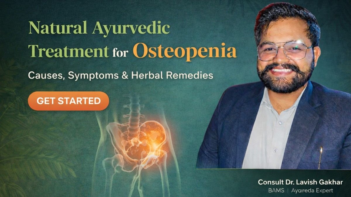 Natural Ayurvedic Treatment for Osteopenia: Strengthen Bones Naturally